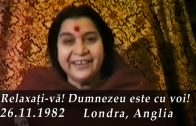 1982.11.26  Relaxați-vă! Dumnezeu este cu voi! – Fragment – Londra, Anglia